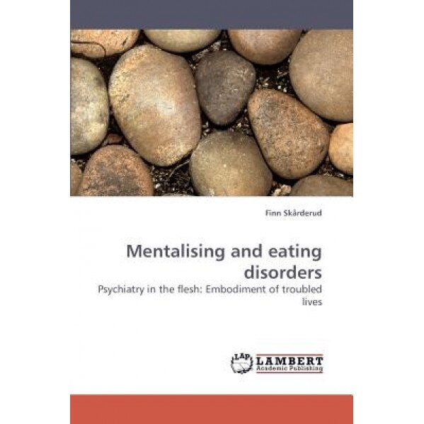 Mentalising and Eating Disorders, Finn Skrderud (Author)