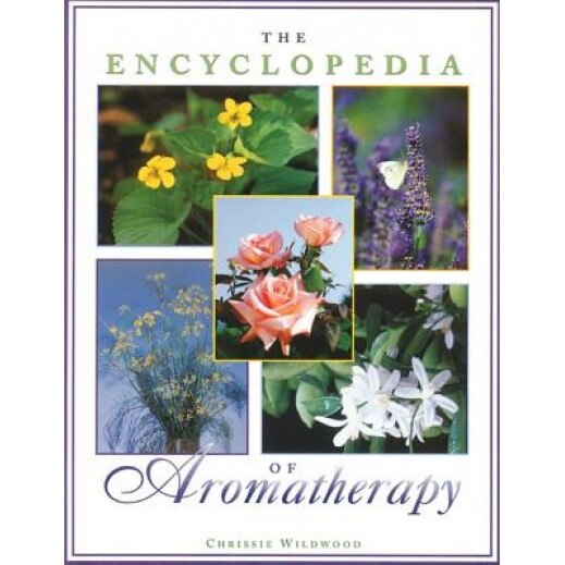The Encyclopedia of Aromatherapy, Christine Wildwood (Author)