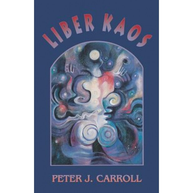 Liber Kaos - Peter Carroll