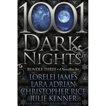 1001 Dark Nights: Bundle Three, Lorelei James (Author) 1001 Dark Nights: Bundle Three, Lorelei James (Author)