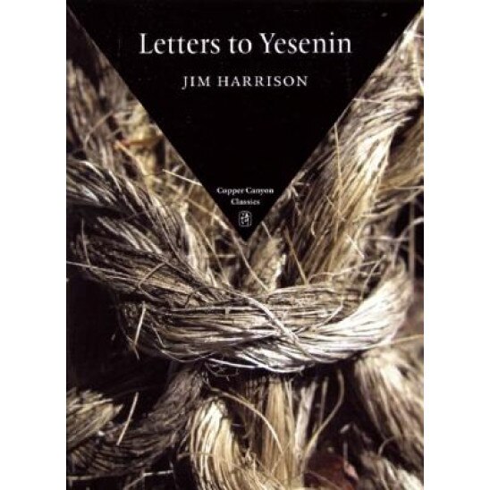 Letters to Yesenin, Jim Harrison