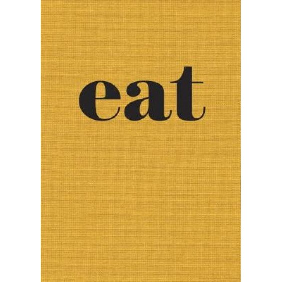 Eat: The Little Book of Fast Food, Nigel Slater (Author)