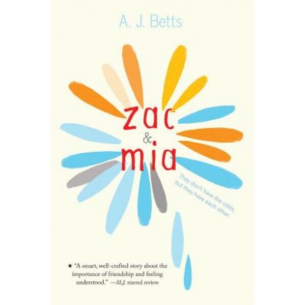 Zac and MIA, A. J. Betts (Author)
