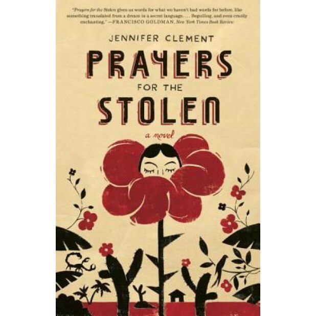 Prayers for the Stolen, Jennifer Clement (Author)