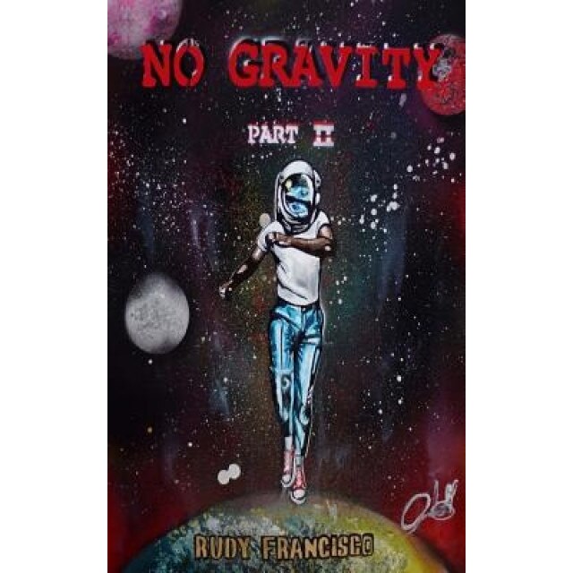 No Gravity 2, Rudy K. Francisco (Author)