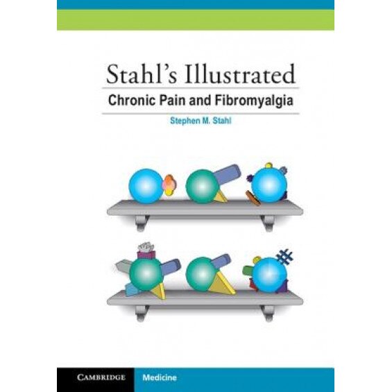 Chronic Pain and Fibromyalgia - Stephen M. Stahl (Author)