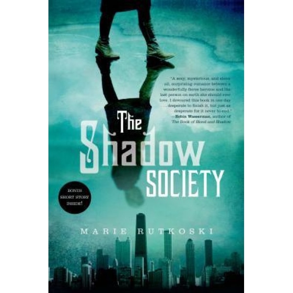 The Shadow Society, Marie Rutkoski (Author)