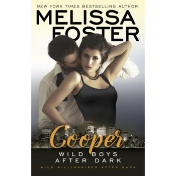 Wild Boys After Dark: Cooper, Melissa Foster (Author) Wild Boys After Dark: Cooper, Melissa Foster (Author)