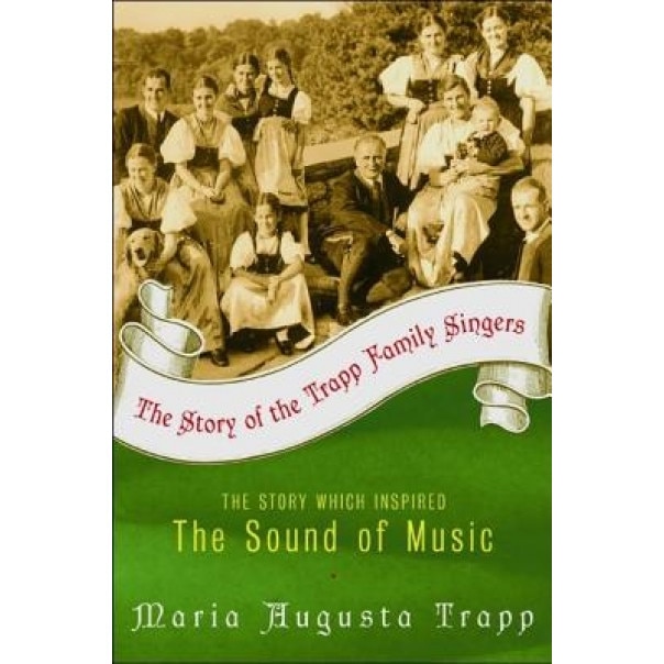 The Story of the Trapp Family Singers, Maria Augusta Trapp