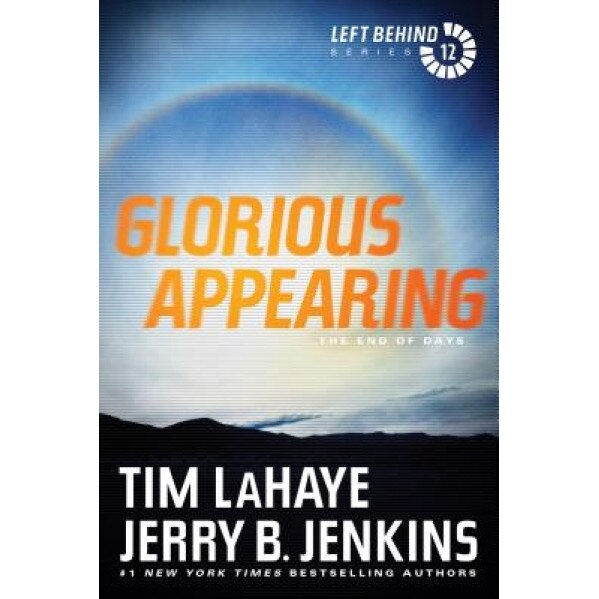 Glorious Appearing: The End of Days, Tim LaHaye (Author)