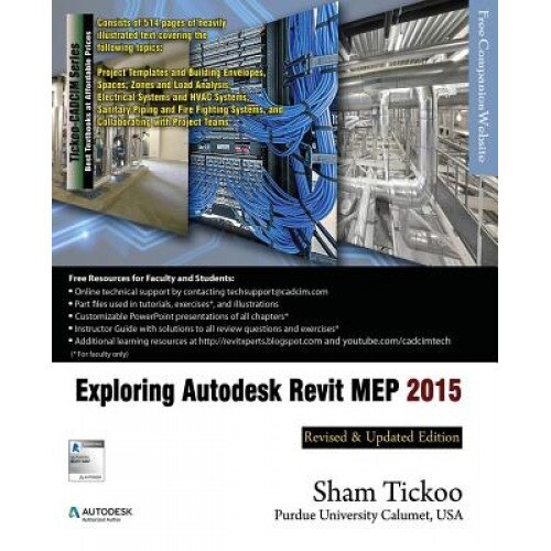 Exploring Autodesk Revit Mep 2015, Prof Sham Tickoo Purdue Univ (Author)