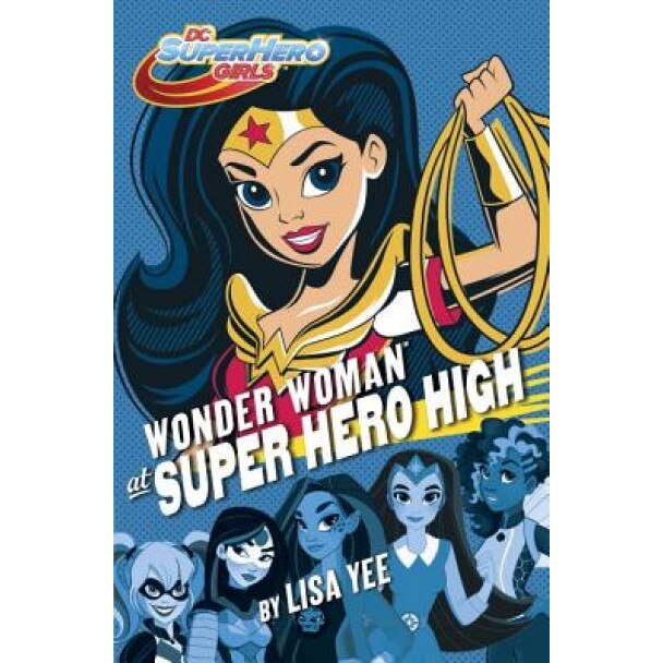 Wonder Woman at Super Hero High (DC Super Hero Girls), Random House (Author)