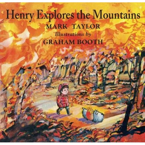 Henry Explores the Mountains, Mark Taylor (Author)
