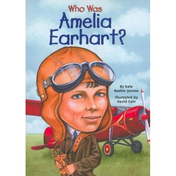 Who Was Amelia Earhart?, Kate Boehm Jerome (Author)
