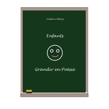 Enfants - Grandir En Poesie, Frederic Albouy (Author) Enfants - Grandir En Poesie, Frederic Albouy (Author)