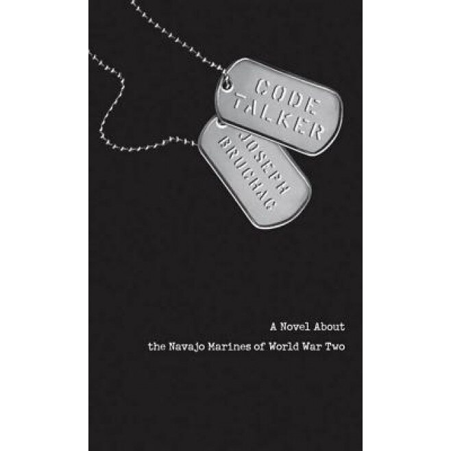 Code Talker: A Novel about the Navajo Marines of World War Two, Joseph Bruchac