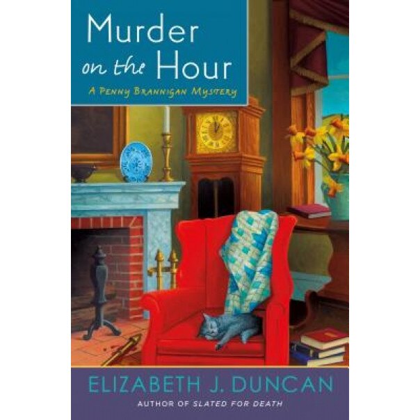 Murder on the Hour: A Penny Brannigan Mystery, Elizabeth J. Duncan (Author)