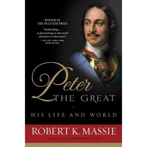 Peter the Great, Robert K. Massie