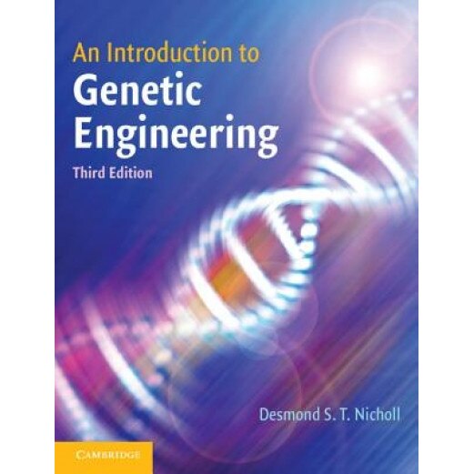 An Introduction to Genetic Engineering, Desmond S. T. Nicholl (Author)