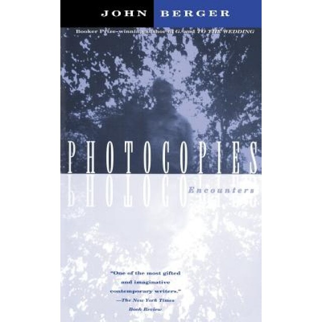 Photocopies: Encounters, John Berger (Author)