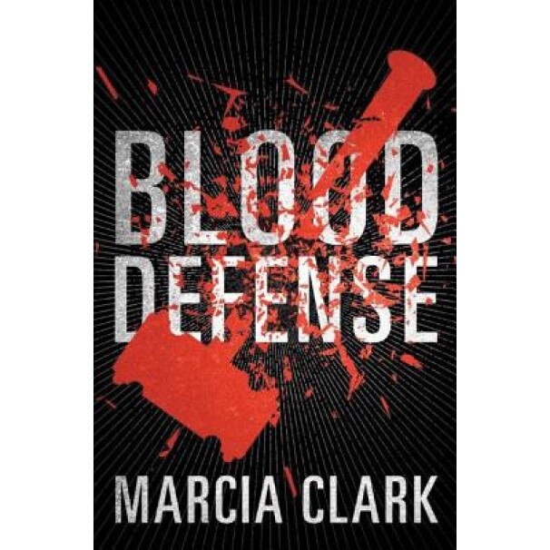 Blood Defense, Marcia Clark (Author)