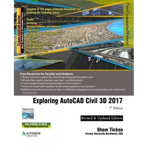 Exploring AutoCAD Civil 3D 2017, Prof Sham Tickoo Purdue Univ (Author)