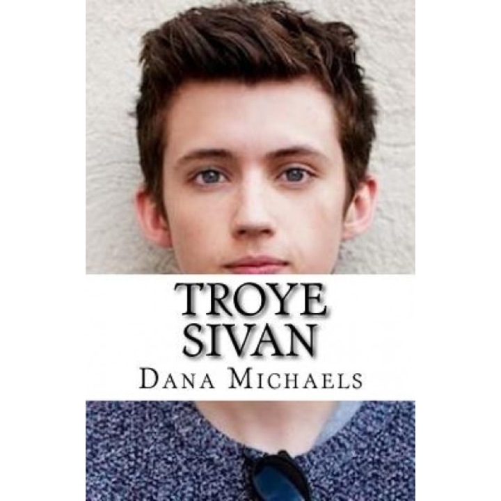 Troye Sivan, Dana Michaels (Author)
