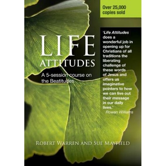 Life Attitudes: A 5-Session Course on the Beautitudes, Robert Warren (Author)