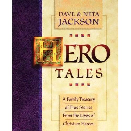 Hero Tales, Neta Jackson, Dave Jackson