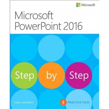 Microsoft PowerPoint 2016 Step by Step - Joan Lambert (Author) Microsoft PowerPoint 2016 Step by Step - Joan Lambert (Author)