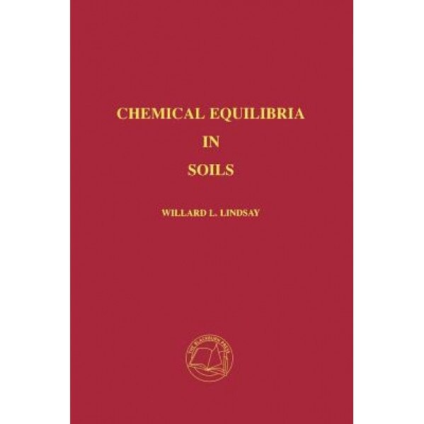 Chemical Equilibria in Soils, Willard Lyman Lindsay (Author)