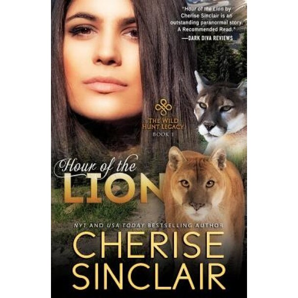 Hour of the Lion: The Wild Hunt Legacy, Cherise Sinclair (Author)