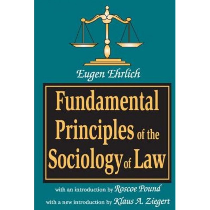Fundamental Principles of the Sociology of Law, Eugen Ehrlich (Author)