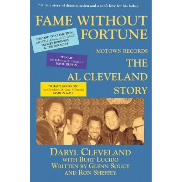 Fame Without Fortune, Motown Records, the Al Cleveland Story, Glenn Soucy (Compiled by)