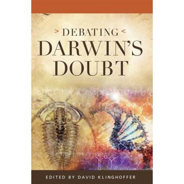 Debating Darwin's Doubt: A Scientific Controversy That Can No Longer Be Denied, MR David Klinghoffer (Author)