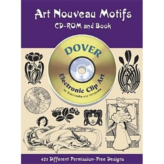 Art Nouveau Motifs CD-ROM and Book [With CDROM], Dover Publications Inc (Author)
