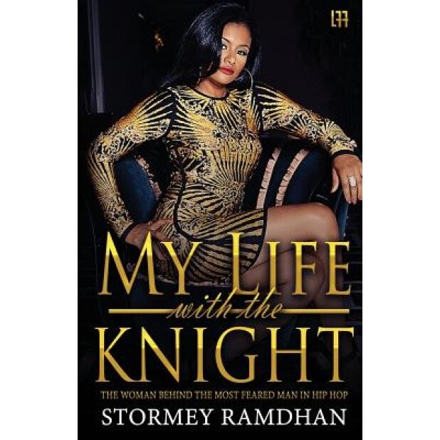 My Life with the Knight, Stormey Ramdhan (Author)