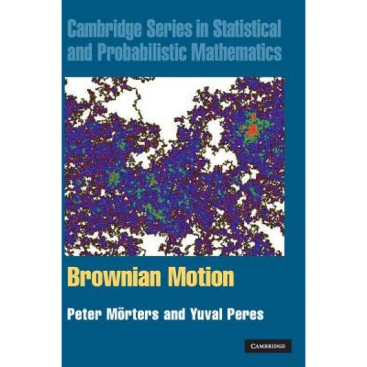 Brownian Motion, Peter Morters (Author)