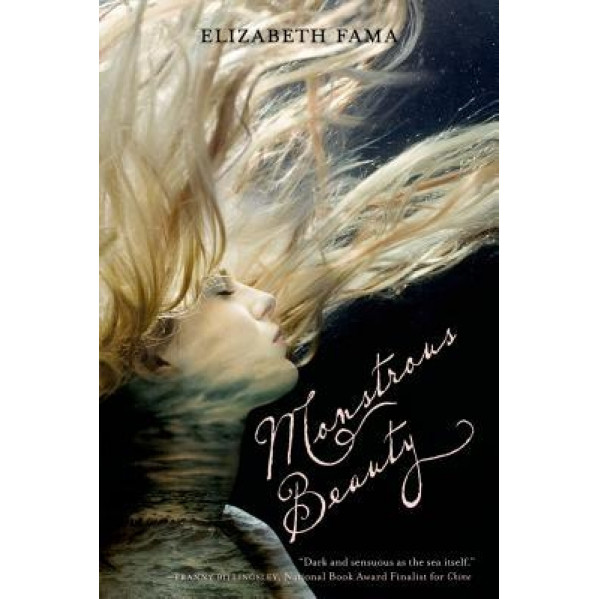 Monstrous Beauty, Elizabeth Fama (Author)