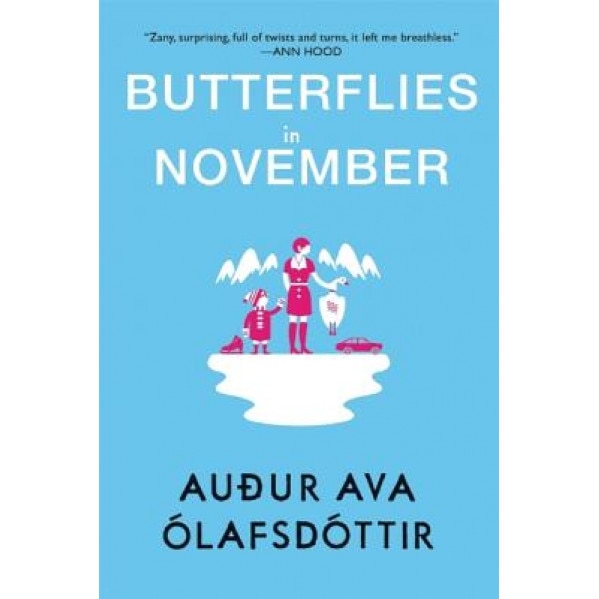 Butterflies in November, Auour Ava Olafsdottir (Author)