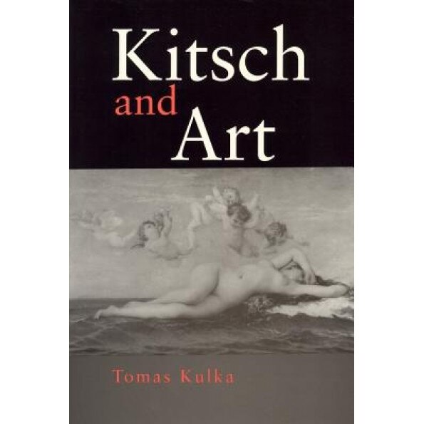 Kitsch and Art - Ppr., Tomas Kulka (Author)