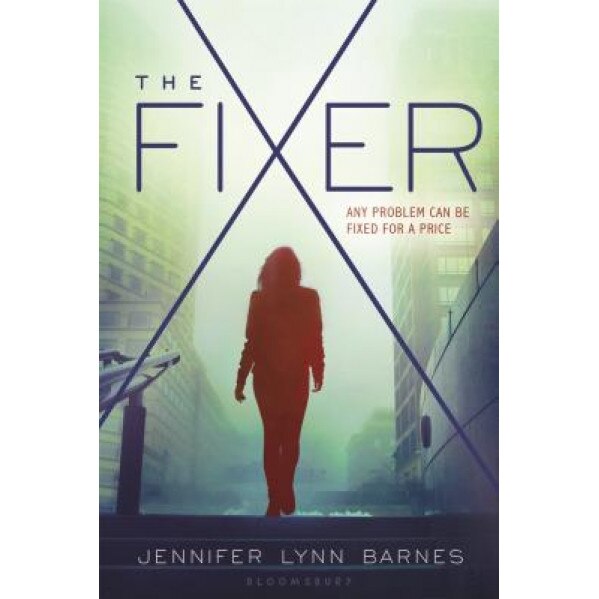 The Fixer, Jennifer Lynn Barnes (Author)