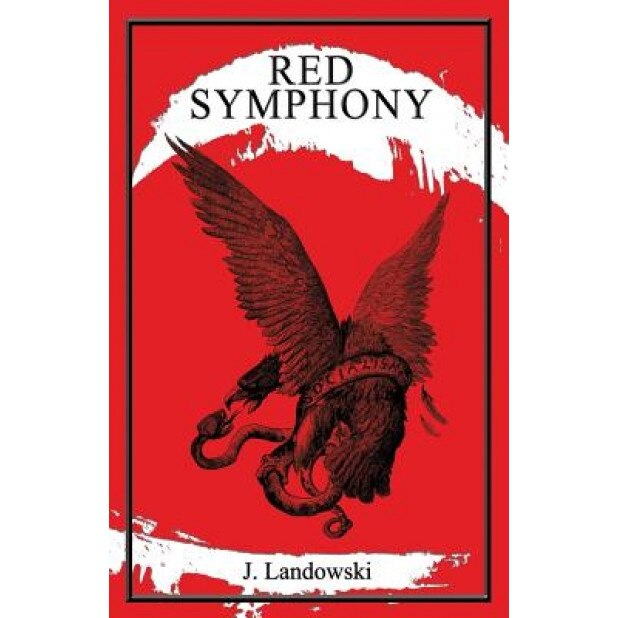 Red Symphony, J. Landowsky (Author)