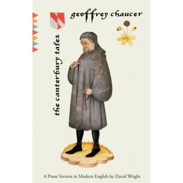 The Canterbury Tales: A Prose Version in Modern English, Geoffrey Chaucer (Author)