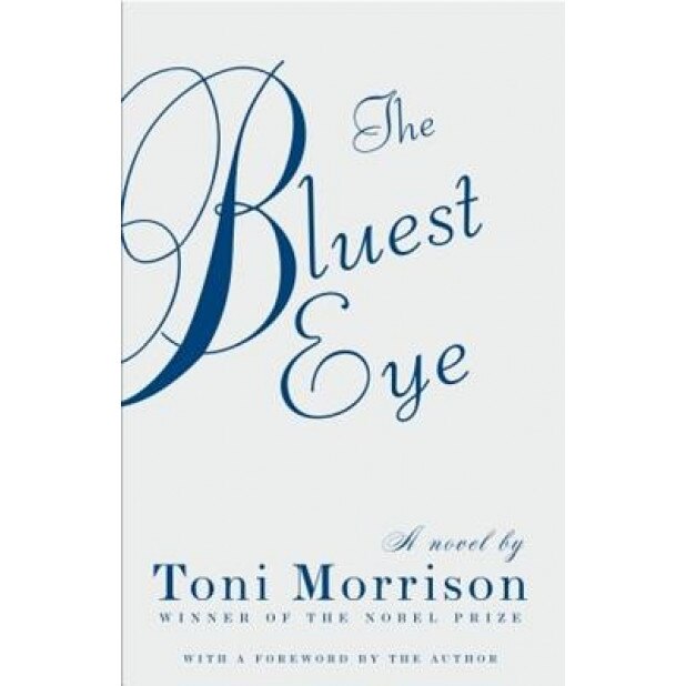 The Bluest Eye, Toni Morrison (Author)