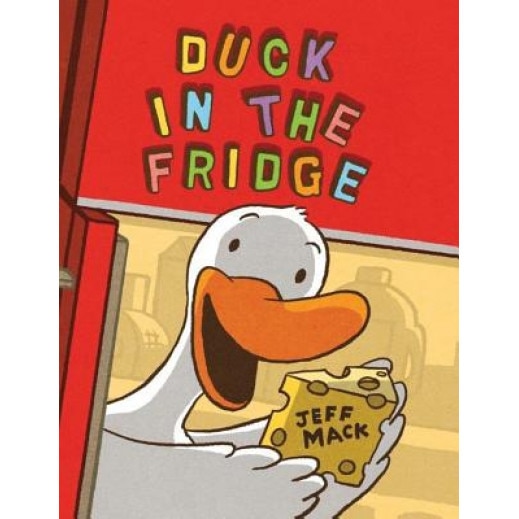 Duck in the Fridge, Jeff Mack (Author)