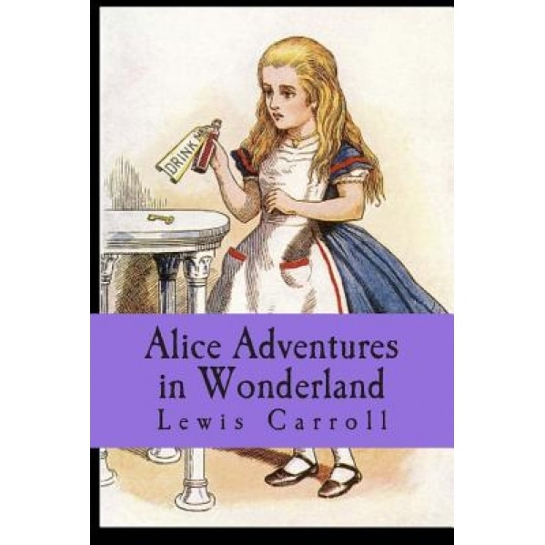 Alice's Adventures in Wonderland, Lewis Carroll (Author)
