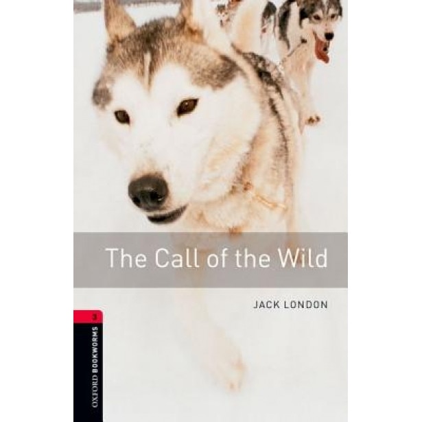 The Call of the Wild, Jack London (Author)