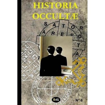 Historia Occultae N 06: Revue Annuelle Des Sciences Esoteriques, Genevieve Beduneau (Author) Historia Occultae N 06: Revue Annuelle Des Sciences Esoteriques, Genevieve Beduneau (Author)