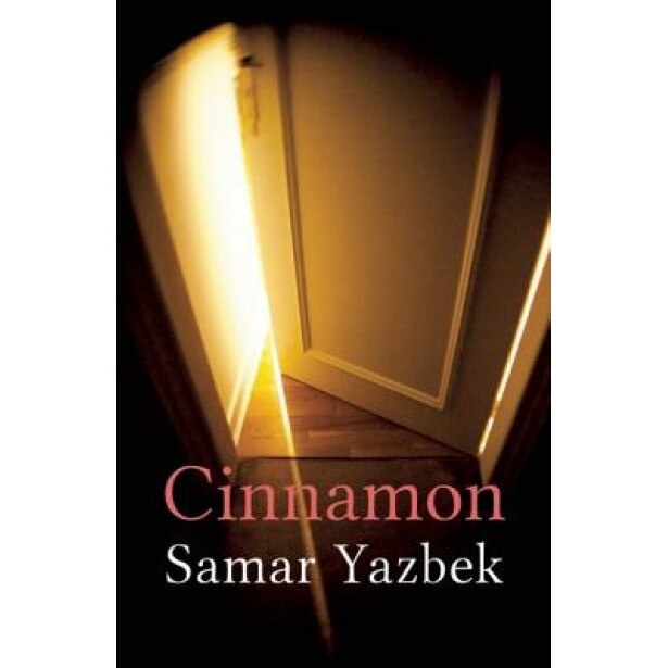 Cinnamon, Samar Yazbek (Author)